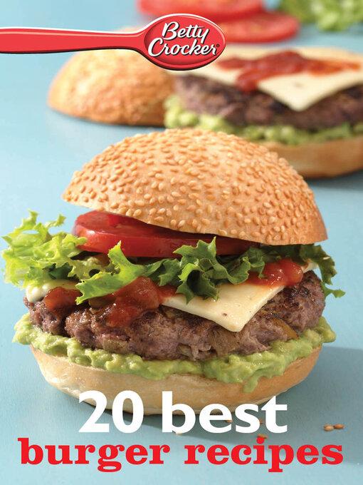Title details for 20 Best Burger Recipes by Betty Crocker - Wait list
